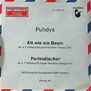 Puhdys - Alt Wie Ein Baum / Perlenfischer