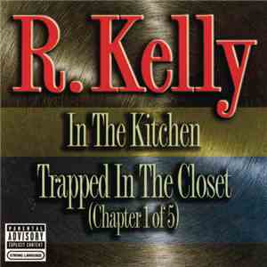 R. Kelly - In The Kitchen / Trapped In The Closet (Chapter 1 of 5)