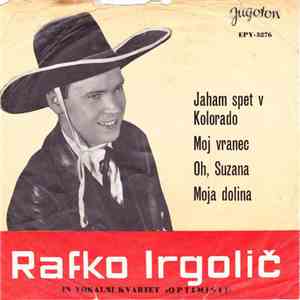 Rafko Irgolič - Jaham Spet V Kolorado
