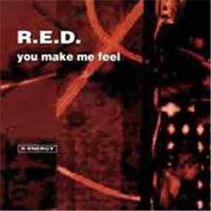 R.E.D.  - You Make Me Feel