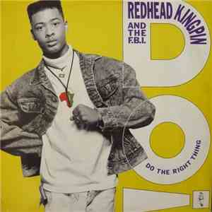 Redhead Kingpin And The F.B.I. - Do The Right Thing