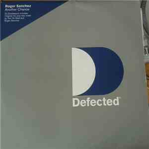 Roger Sanchez - Another Chance