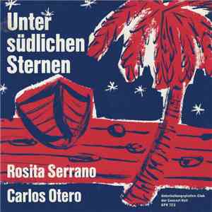 Rosita Serrano, Carlos Otero - Unter Südlichen Sternen