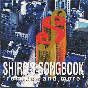 Shiro Sagisu - SHIRO'S SONGBOOK ''Remixes and More''