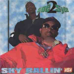 Side 2 Syde - Sky Ballin'