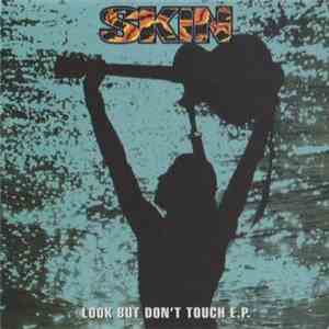 Skin  - Look But Don't Touch E.P.