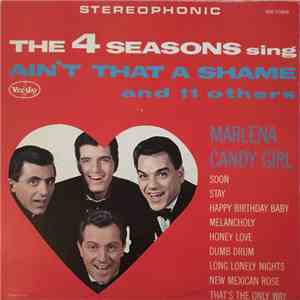 The 4 Seasons - The 4 Seasons Sing Ain't That A Shame And 11 Others