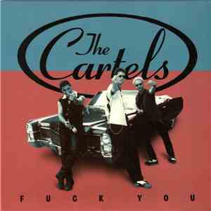 The Cartels - Fuck You