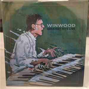 Winwood - Greatest Hits Live