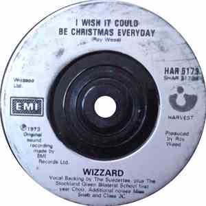 Wizzard  - I Wish It Could Be Christmas Everyday