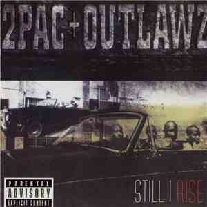 2Pac + Outlawz - Still I Rise