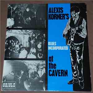 Alexis Korner's Blues Incorporated - At The Cavern