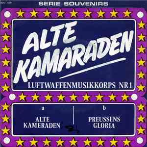 Alte Kameraden , Luftwaffenmusikkorps Nr 1 - Alte Kameraden