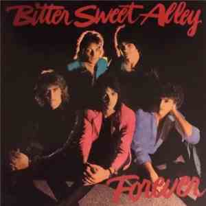 Bitter Sweet Alley - Forever