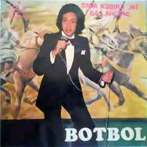 Botbol - Saya Kssira Jat / Ba Lahcene