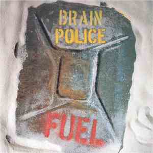 Brain Police - Fuel