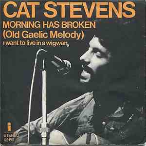 Cat Stevens - Morning Has Broken / I Want To Live In A Wigwam