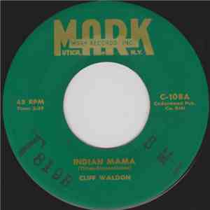 Cliff Waldon - Indian Mama / Get Off The Stool