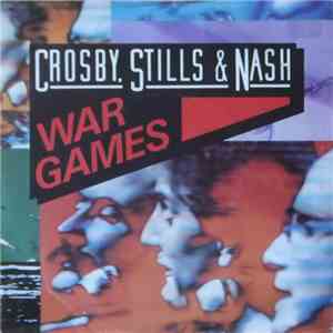 Crosby, Stills & Nash - War Games