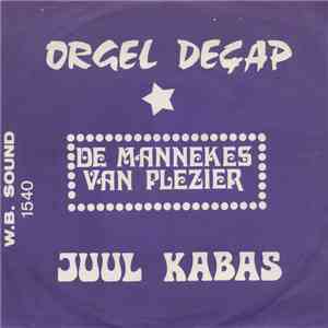 Decap Organ Antwerp - De Mannekes van Plezier / Juul Kabas