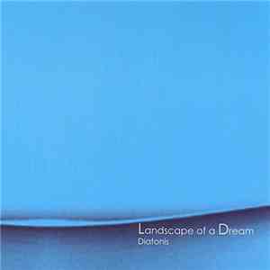 Diatonis - Landscape Of A Dream