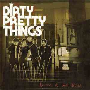 Dirty Pretty Things - Romance At Short Notice