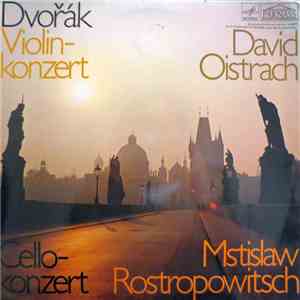 Dvořák - David Oistrach, Mstislav Rostropovich - Violin-Konzert / Cello-Kon ...