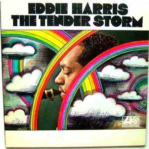 Eddie Harris - The Tender Storm