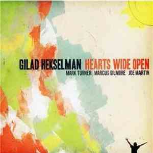 Gilad Hekselman, Mark Turner , Marcus Gilmore, Joe Martin  - Hearts Wide Op ...