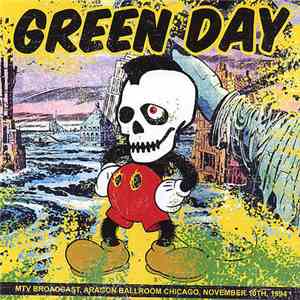 Green Day - MTV Broadcast, Aragon Ballroom Chicago, November 10th, 1994