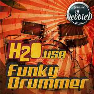 H2O USA - Funky Drummer
