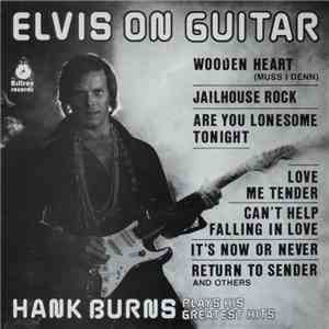 Hank Burns - Elvis On Guitar