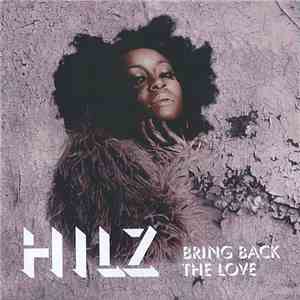 Hilz - Bring Back The Love