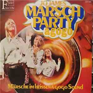Jo James Big Band & Chor - Marsch Party A Gogo