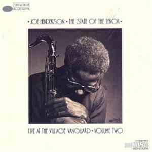 Joe Henderson - The State Of The Tenor • Live At The Village Vanguard • Vol ...