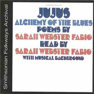 Jujus & Sarah Webster Fabio - Jujus / Alchemy Of The Blues
