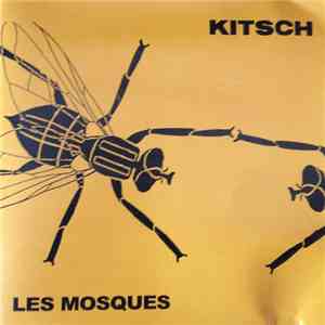 Kitsch  - Les Mosques