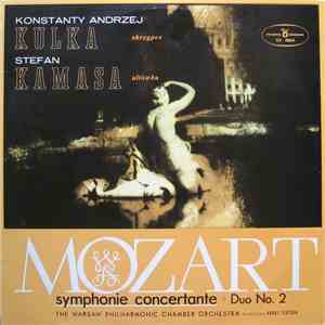 Konstanty Andrzej Kulka, Stefan Kamasa, Mozart, The Warsaw Philharmonic Cha ...