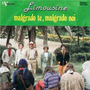 Limousine  - Malgrado Te, Malgrado Noi
