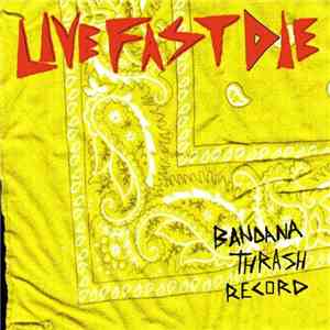 LiveFastDie - Bandana Thrash Record