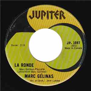 Marc Gélinas - La Ronde / A Baie Jolie