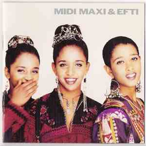 Midi, Maxi & Efti - Midi, Maxi & Efti