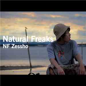 NF Zessho - Natural Freaks