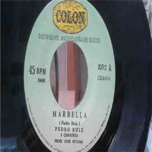 Pedro Ruiz Y Su Conjunto - Marbella / La Raspa