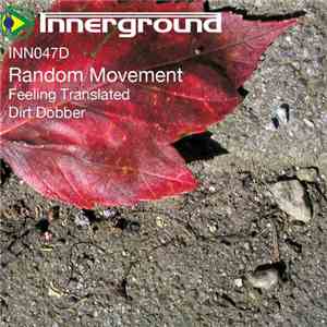 Random Movement - Feeling Translated / Dirt Dobber