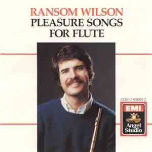 Ransom Wilson - Pleasure Songs For Flute