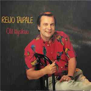 Reijo Taipale - Olit Täysikuu