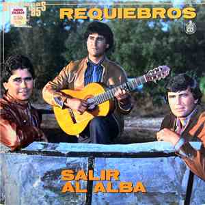 Requiebros - Salir Al Alba