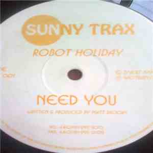 Robot Holiday - Need You