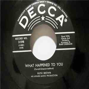 Ruth Brown - What Happened To You / Yes Sir That's My Baby